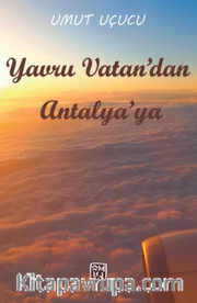 Yavru Vatandan Antalya’ya