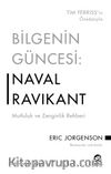Bilgenin Güncesi: Naval Ravikant & Mutluluk ve Zenginlik Rehberi