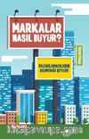 Markalar Nasıl Büyür ? 