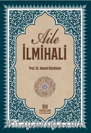 Delilleriyle Aile İlmihali