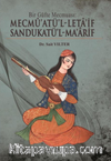 Bir Güfte Mecmuası: Mecmü’atü’l-Leta’if Sandukatü’l-Ma’arif