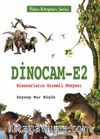 Dinocam-E2 / Dinozorların Gizemli Dünyası 