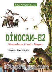 Dinocam-E2 / Dinozorların Gizemli Dünyası 