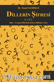 Dillerin Şifresi II.Cilt / Hint - Avrupa Dillerinin Köken Bilimine Giriş