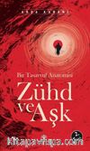 Zühd Ve Aşk 