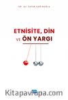  Etnisite, Din ve Ön yargı