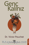Genç Kalınız