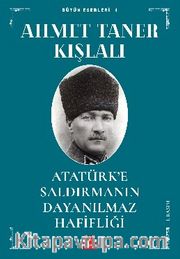Atatürk’e Saldırmanın Dayanılmaz Hafifliği