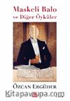 Maskeli Balo ve Diğer Öyküler