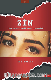 Zin ’’Her Insanı Katil Yapar Yalnızlık’’