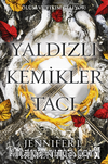 Yaldızlı Kemikler Tacı Kan ve Kül-3