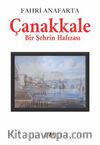 Çanakkale Bir Şehrin Hafızası