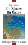 Bir Ölümden Bir Ömüre