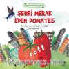 Şehri Merak Eden Domates-Ekolojik Kitaplar Serisi