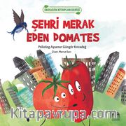 Şehri Merak Eden Domates-Ekolojik Kitaplar Serisi