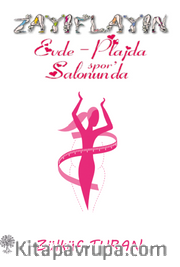 Zayıflayın / Evde - Plajda Spor Salonunda