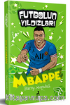 Futbolun Yıldızları Kylian Mbappe