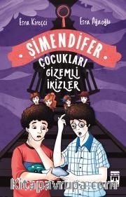 Gizemli İkizler / Şimendifer Çocukları