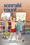 Sonraki Raunt  -Bukowskiler güçlükleri yeniyor