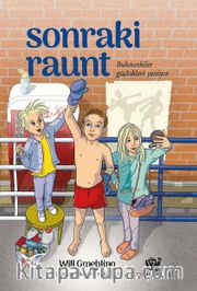Sonraki Raunt  -Bukowskiler güçlükleri yeniyor