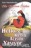 Bir Kadının Notları - Herkes Kendi Acısını Yaşıyor