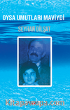 Oysa Umutları Maviydi