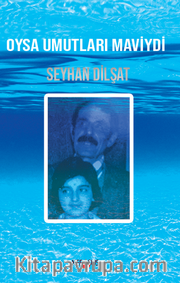 Oysa Umutları Maviydi