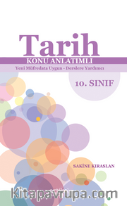 Tarih Konu Anlatımlı Yeni Müfredata Uygun - Derslere Yardimci  10.Sınıf