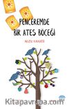 Penceremde Bir Ateş Böceği