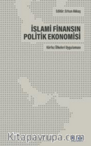 İslami Finansın Politik Ekonomisi:Körfez Ülkeleri Uygulaması