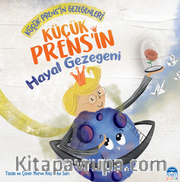 Küçük Prens’in Hayal Gezegeni
