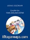 Çocuklar İçin Temel Bağlama Eğitimi