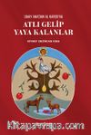 Umay Ana’dan Al Karısı’na Atlı Gelip Yaya Kalanlar