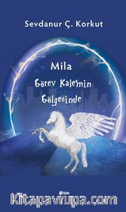 Mila Görev Kalemin Gölgesinde  