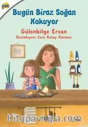 Bugün Biraz Soğan Kokuyor