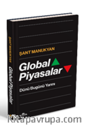 Global Piyasalar / Dünü Bugünü Yarını  (Ciltli)