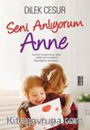 Seni Anlıyorum Anne