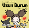Uzun Burun / Minik Kedi Şeker’in Maceraları