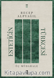 Estetiğin Türkçesi / Üç Müdahale