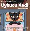 Uykucu Kedi / Minik Kedi Şeker’in Maceraları