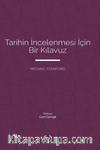 Tarihin İncelenmesi İçin Bir Kılavuz
