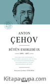 Anton Çehov Bütün Eserleri IX 1895 -1897 ( Ciltli )
