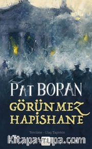 Görünmez Hapishane – Bir İrlandalının Çocukluğundan Manzaralar