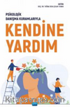 Psikolojik Danışma Kuramlarıyla Kendine Yardım