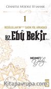 Hz. Ebu Bekir (R.A.)
