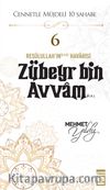 Zubeyr Bin Avvam (R.A.)