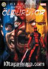 Deadpool Marvel Evreni'ni Öldürüyor