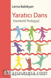 Yaratıcı Dans – Hareketli Pedagoji