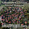 Safranbolu Köylerinin Yöresel Mimarisi