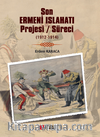 Son Ermeni Islahatı Projesi / Süreci (1912-1914)